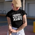 thumbnail image 2 of Soon to Be Aunt, Pregnancy Announcement, Baby Shower, Retro Wavy Text, Black T-Shirt, Medium, 2 of 5