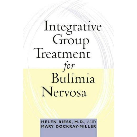 Integrative Group Treatment for Bulimia Nervosa, (Hardcover)