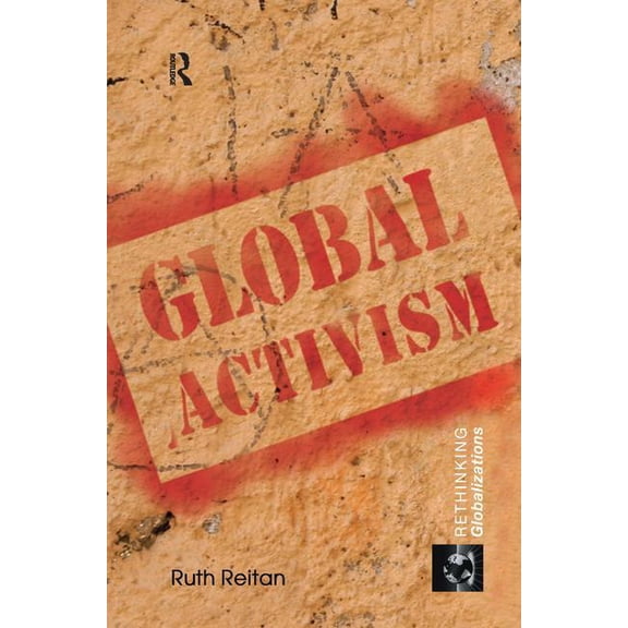 Rethinking Globalizations Global Activism, Book 5, (Hardcover)