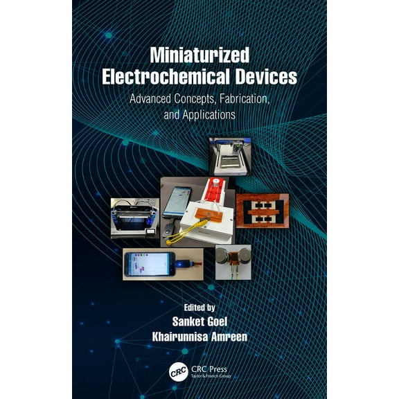 Miniaturized Electrochemical Devices: Advanced Concepts, Fabrication, and Applications, (Hardcover)