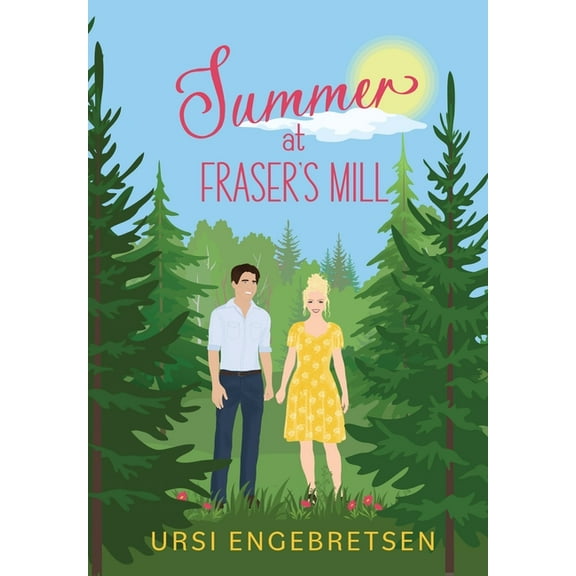 Summer at Fraser's Mill, (Hardcover)
