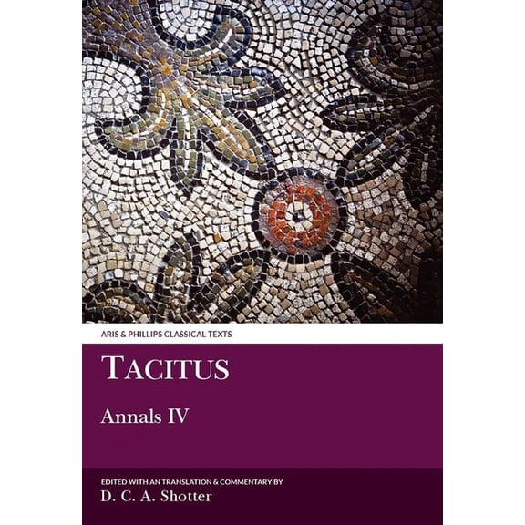 Aris & Phillips Classical Texts Tacitus: Annals IV, (Paperback)