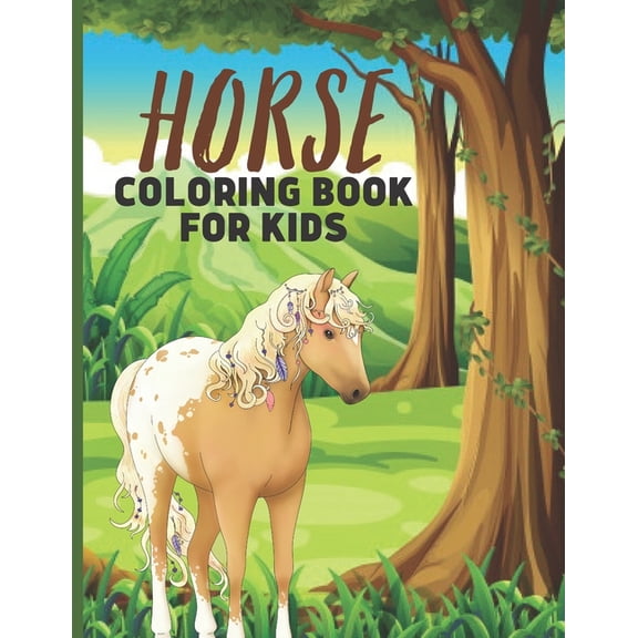 Horse Coloring Book For Kids: Fascinating Horse Coloring Book For Girls & Boys, (Paperback)