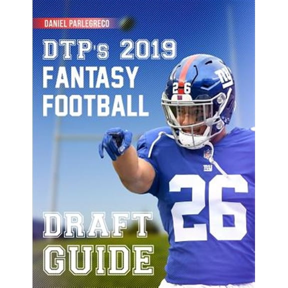 Pre-Owned DTP's 2019 Fantasy Football Draft Guide: The perfect draft board for your league draft! (8.5 x 11 Fantasy Football Magazine 2019)