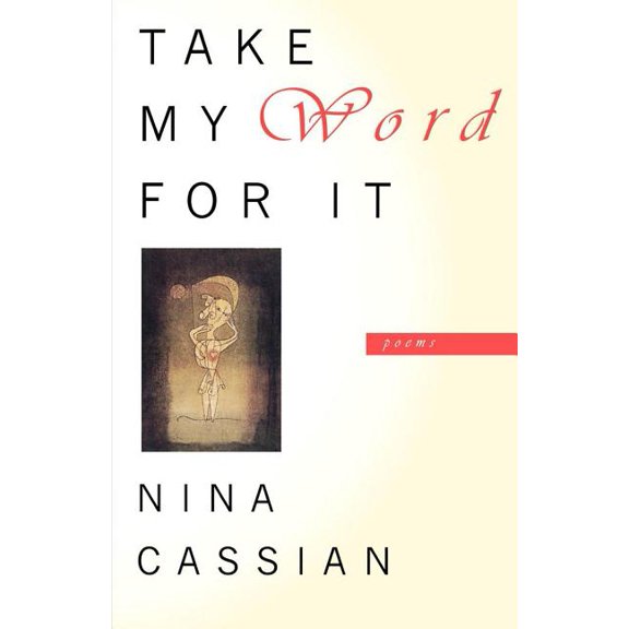 Take My Word for It: Poems, (Paperback)