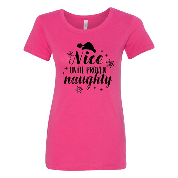 Inktastic Christmas Nice Until Proven Naughty Women's T-Shirt
