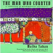 The Man Who Counted: A Collection of Mathematical Adventures [Paperback - Used]