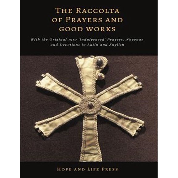 Pre-Owned The Raccolta of Prayers and Good Works (Paperback)