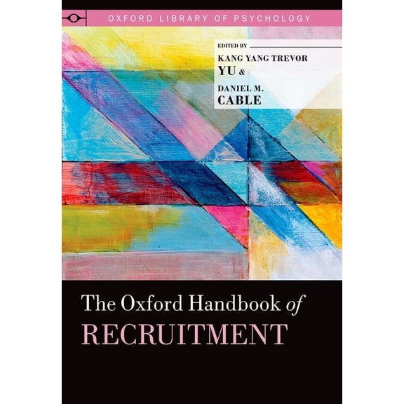 Oxford Library of Psychology Oxford Handbook of Recruitment, (Hardcover)