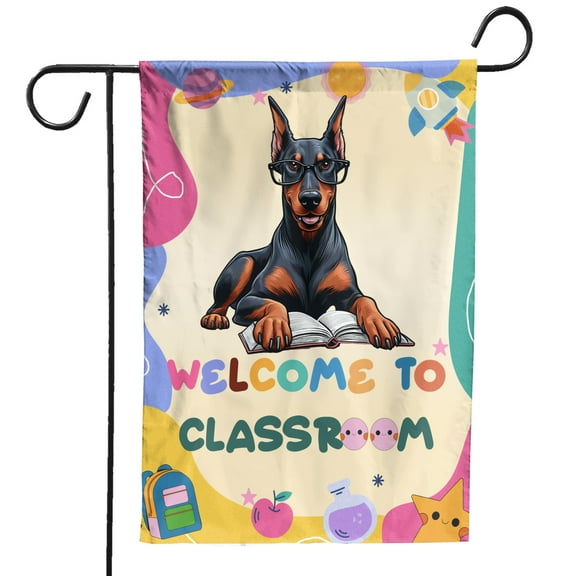 Welcome to Doberman Pinscher Classroom Teacher Dog Mom Garden Flag 12x18in Double Sided Doberman Dog Lover Gifts Outdoor Decor - 02015