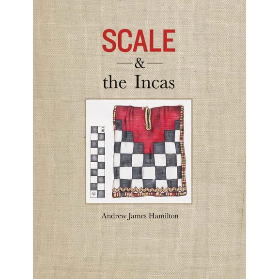 Scale and the Incas, (Hardcover)