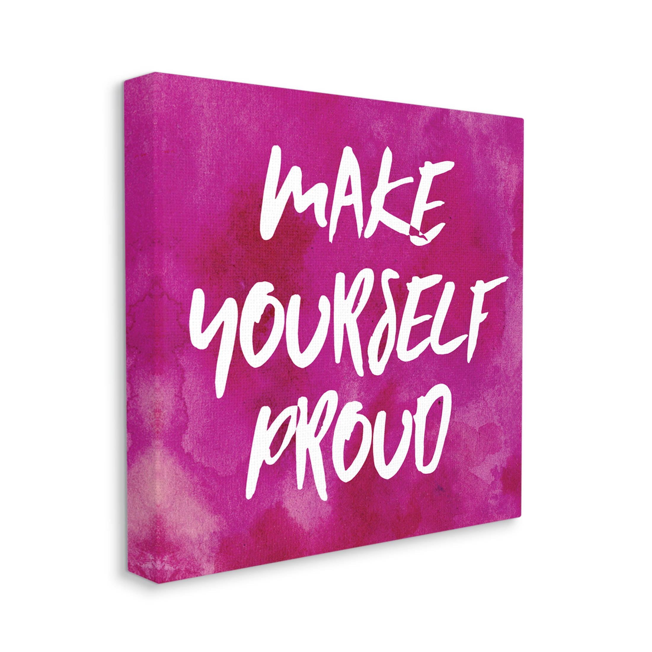 Bold Make Yourself Proud Phrase Inspirational Graphic Art Gallery Wrapped Canvas Print Wall Art