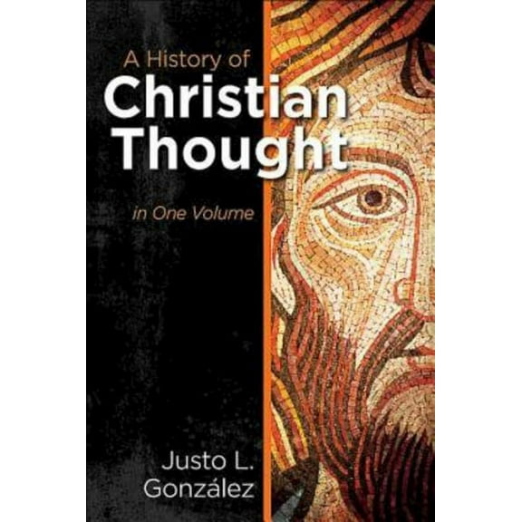 A History of Christian Thought in One Volume, (Paperback)