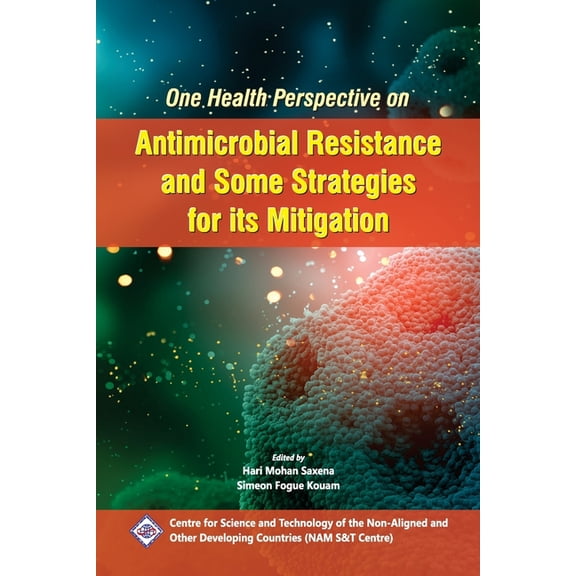 One Health Perspective on Antimicrobial Resistance and Some Strategies for its Mitigation, (Paperback)