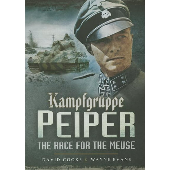 Kampfgruppe Peiper: The Race for the Meuse (Paperback)