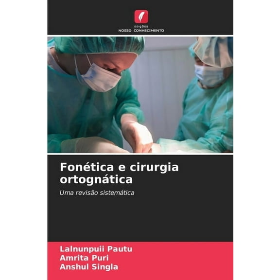 FonÃ©tica e cirurgia ortognÃ¡tica, (Paperback)