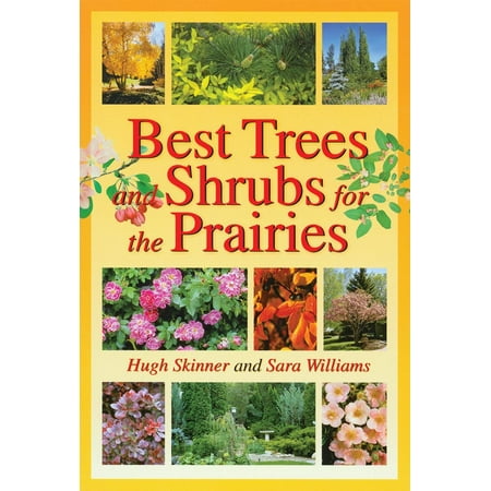 Best Trees and Shrubs for the Prairies (Best Shrubs For Texas)