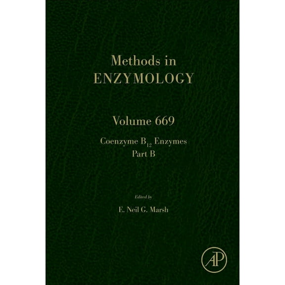 Methods in Enzymology Coenzyme B12 Enzymes Part B: Volume 669, Book 669, (Hardcover)