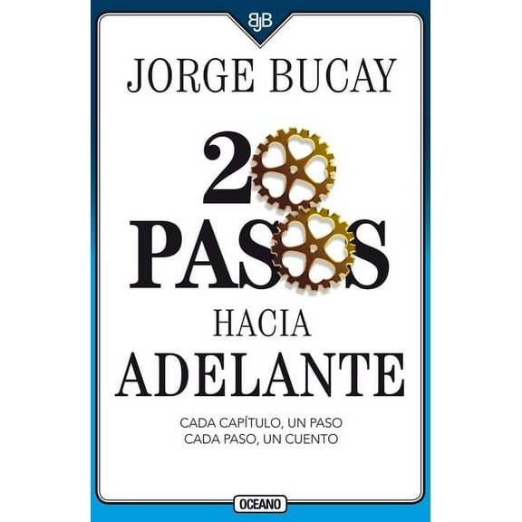 20 Pasos Hacia Adelante: Cada CapÃ­tulo, Un Paso Cada Paso, Un Cuento, (Paperback)