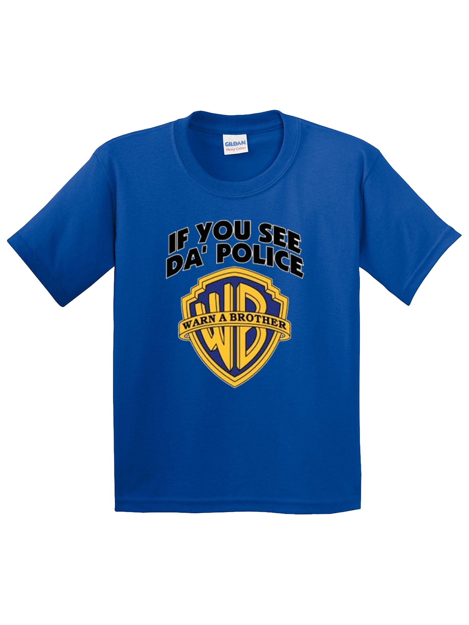 Funny Drinking Graphic T-Shirt IF YOU SEE DA POLICE WARN A BROTHER Printed Tee