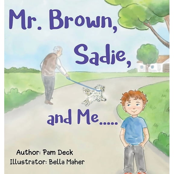 Mr. Brown, Sadie, and Me, (Hardcover)