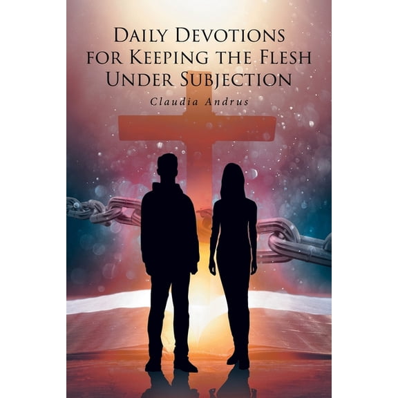 Daily Devotions for Keeping the Flesh Under Subjection, (Paperback)