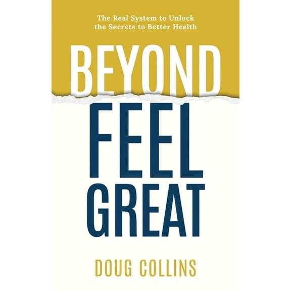 Beyond Feel Great, (Paperback)