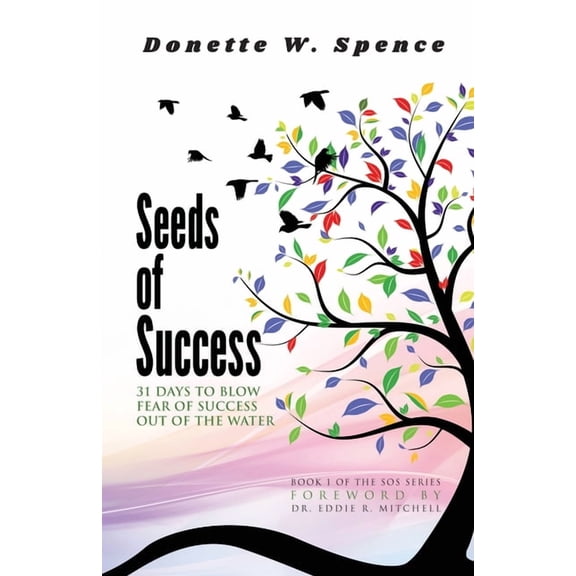 Seeds of Success, (Paperback)
