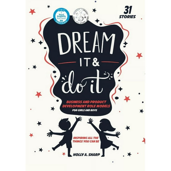 Dream It and Do It (Volume 3) Business and Product Developer Role Models, (Paperback)