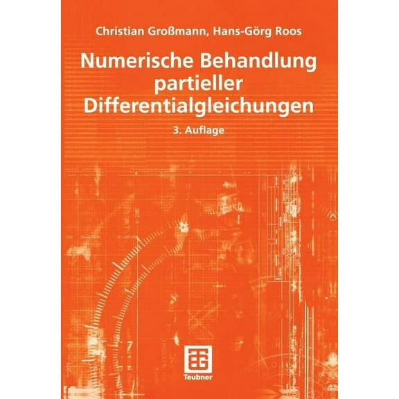 Teubner Studienbücher Mathematik Numerische Behandlung Partieller Differentialgleichungen, (Paperback)