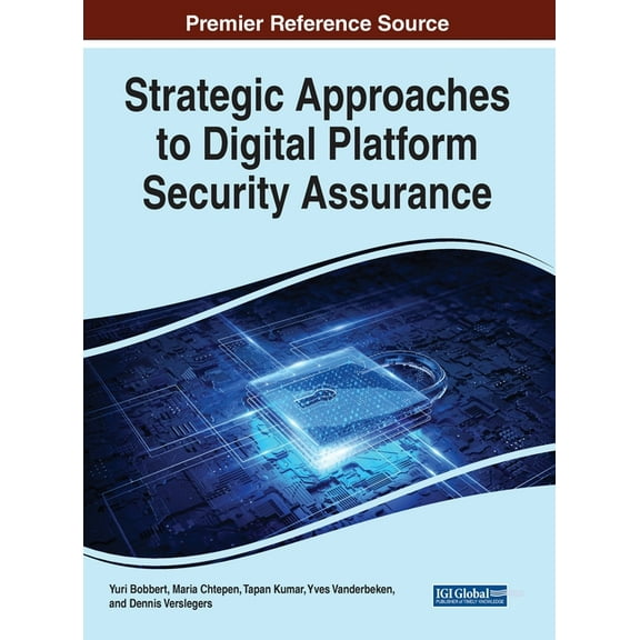 Strategic Approaches to Digital Platform Security Assurance (Hardcover)