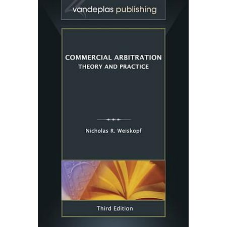 Commercial Arbitration Theory And Practice Third