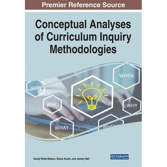 Conceptual Analyses of Curriculum Inquiry Methodologies, (Paperback)