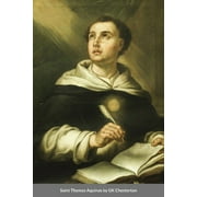 Saint Thomas Aquinas by GK Chesterton (Paperback)