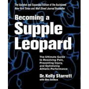 Pre-Owned Becoming a Supple Leopard 2nd Edition: The Ultimate Guide to Resolving Pain, Preventing (Hardcover 9781628600834) by Kelly Starrett, Glen Cordoza