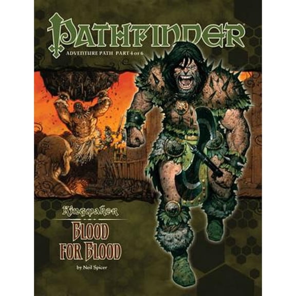 Pre-Owned Pathfinder Adventure Path: Kingmaker Part 4 - Blood for Blood (Paperback) by Dr. Neil Spicer, Paizo Publishing (Editor)