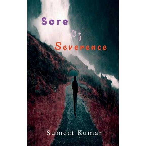 Sore Of Severance, (Paperback)