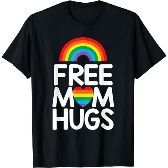 Funny Free Mom Hugs Rainbow Flag LGBTQ Gay Pride T-Shirt
