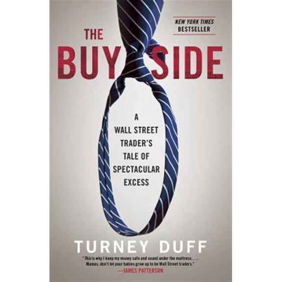 Pre-Owned The Buy Side: A Wall Street Trader's Tale of Spectacular Excess Paperback