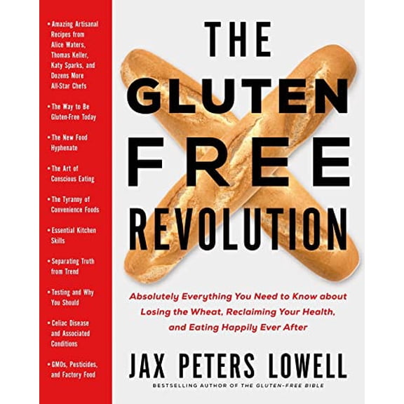 Pre-Owned Gluten-Free Revolution: Absolutely Everything You Need to Know about Losing the Wheat, Reclaiming Your Health, and Eating Happily Ever After Paperback