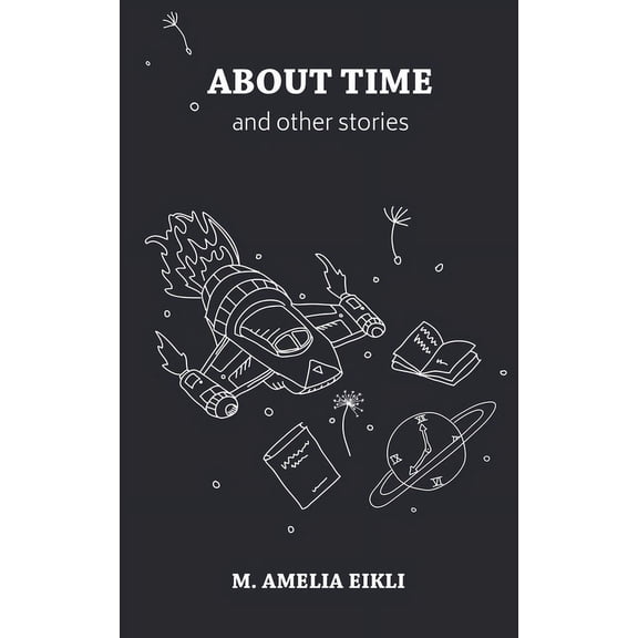About Time and other stories, (Paperback)