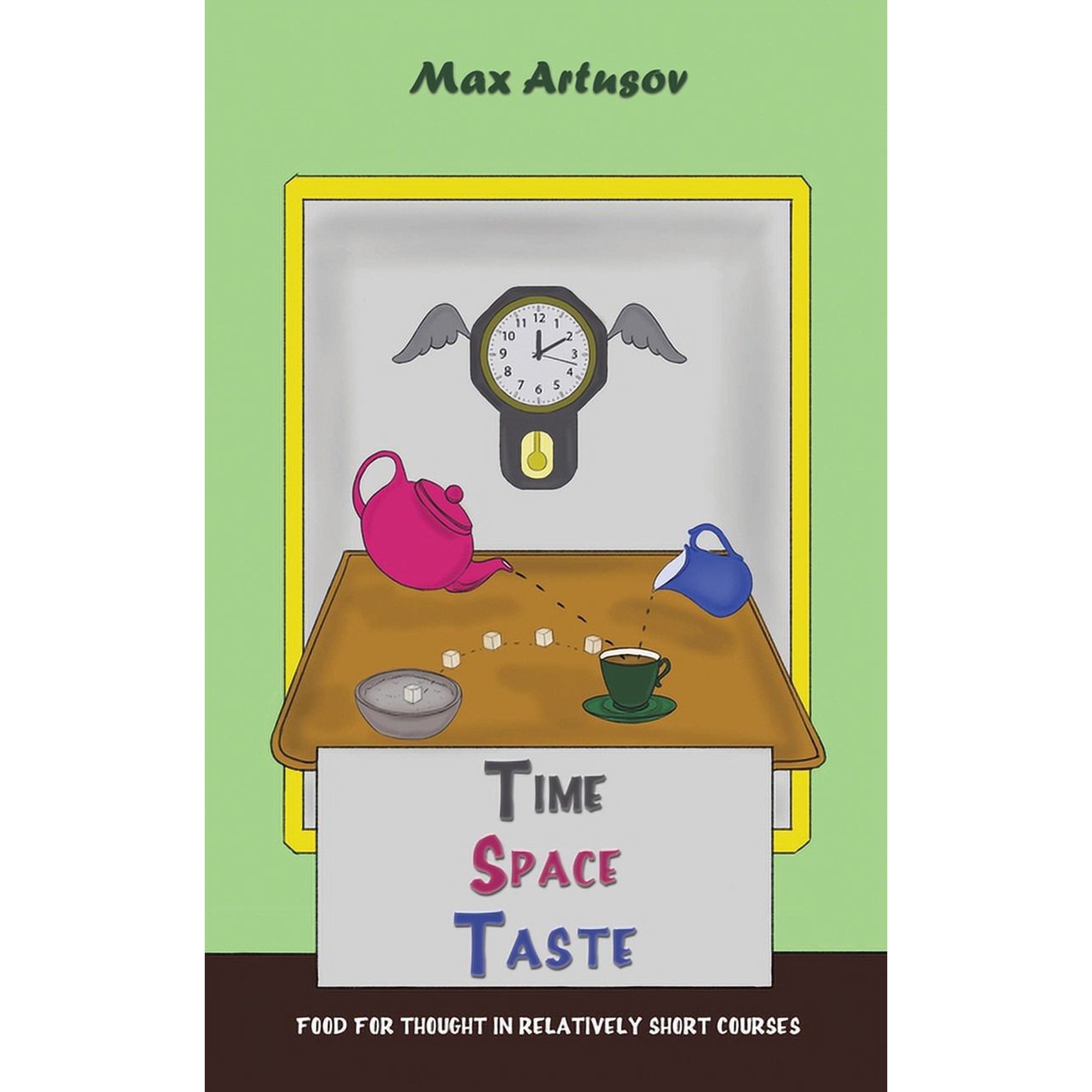 Time - Space - Taste (Paperback)