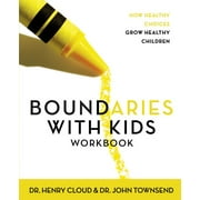 Boundaries with Kids Workbook : How Healthy Choices Grow Healthy Children (Paperback)