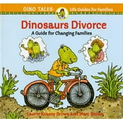Dino Life Guides: Dinosaurs Divorce: A Guide for Changing Families (Paperback)