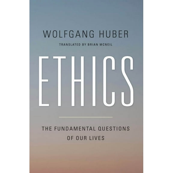 Ethics: The Fundamental Questions of Our Lives, (Hardcover)