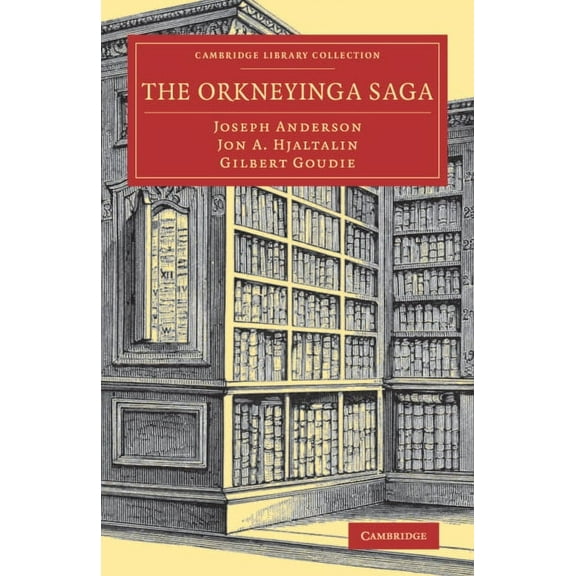 Cambridge Library Collection - Literary The Orkneyinga Saga, (Paperback)