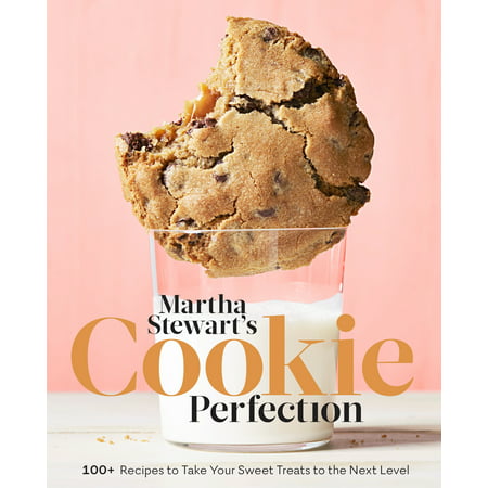 Martha Stewart's Cookie Perfection : 100+ Recipes to Take Your Sweet Treats to the Next Level: A Baking (Worlds Best Sugar Cookie Recipe)