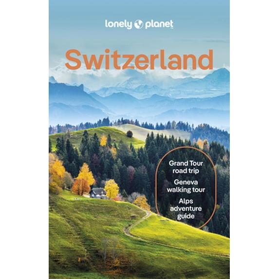 Pre-Owned Lonely Planet Switzerland: Detailed Itineraries Travel Like a Local Insider Tips Covers Zurich, Bern, Ticino, Graubunden, and More (Paperback) 1838699597 9781838699598