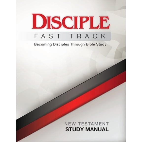 Pre-Owned Disciple Fast Track New Testament Study Manual (Paperback) 1501821334 9781501821332