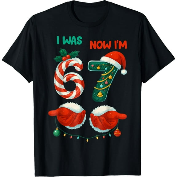 7 Year Old Birthday Shirt was 6 Now I'm 7 67 Funny Christmas Adult T-Shirt